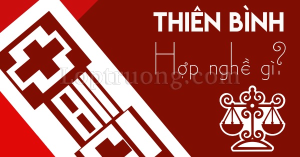 Cung Thiên Bình hợp nghề gì