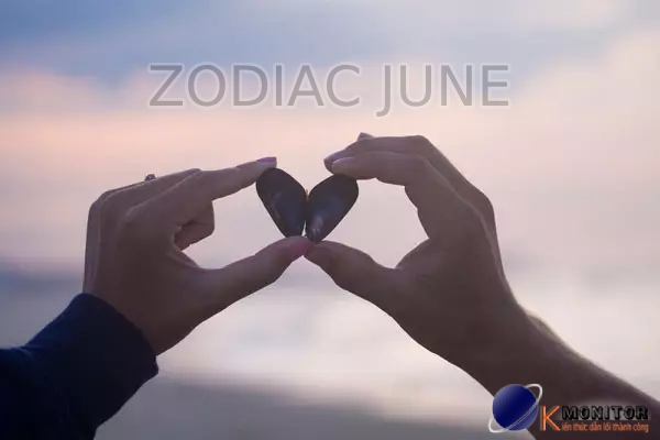 Tình yêu cung hoàng đạo sinh tháng 6